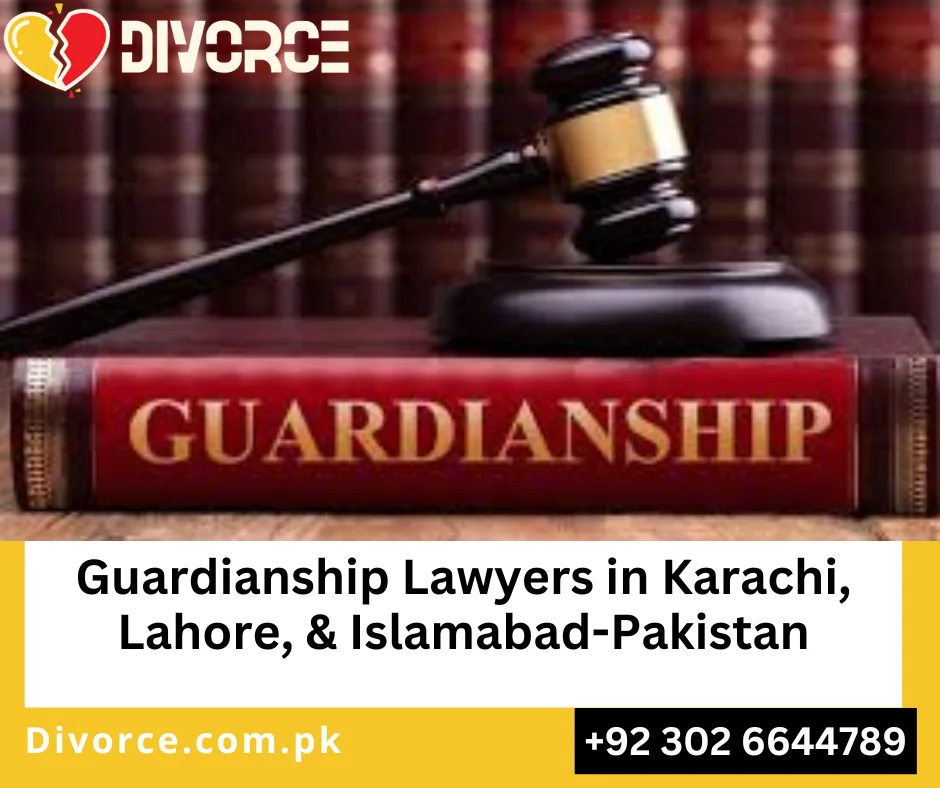 Guardianship Lawyers in Karachi